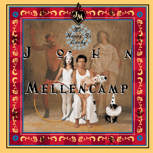 Mr. Happy Go Lucky by John Mellencamp