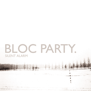 Silent Alarm (U.S. Version) by Bloc Party