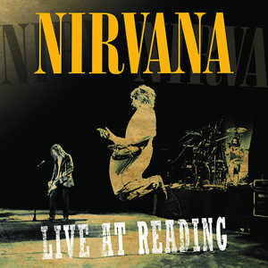 Live at Reading by Nirvana
