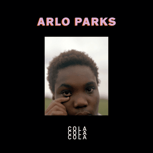 Cola by Arlo Parks