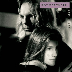 Reel Life by Boy Meets Girl