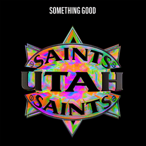 Something Good by Utah Saints