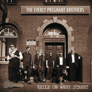 Exile on West Street by The Everly Pregnant Brothers