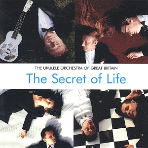 The Secret of Life by The Ukulele Orchestra of Great Britain