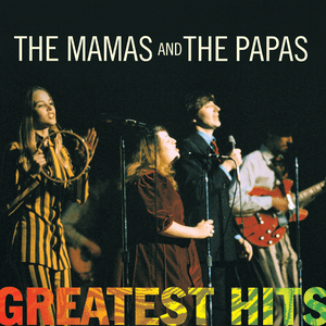Greatest Hits by The Mamas & the Papas