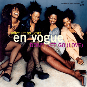 Don't Let Go (Love) by En Vogue