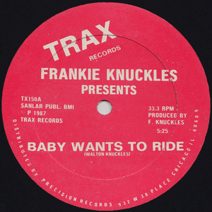 Baby wants to ride / your love by Frankie Knuckles