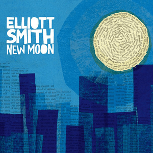 New Moon by Elliott Smith