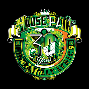 House of Pain (Fine Malt Lyrics) [30 Years] [Deluxe Edition] by House of Pain