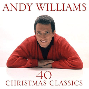40 Christmas Classics by Andy Williams