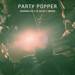 Party Popper (Remix) by BackRoad Gee