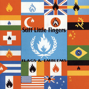 Flags & Emblems by Stiff Little Fingers