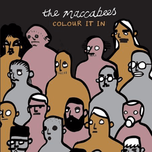 Colour It In by The Maccabees