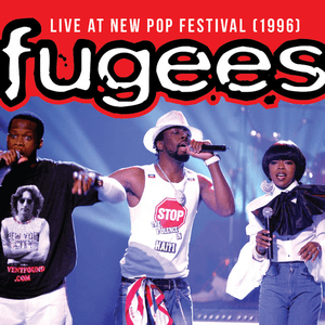 Live at New Pop Festival (1996) by Fugees