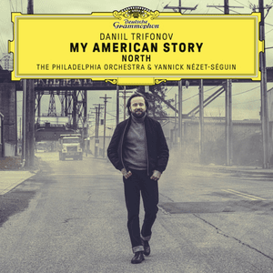 My American Story: North by Daniil Trifonov