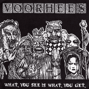 what you see is what you get 7'' by Voorhees