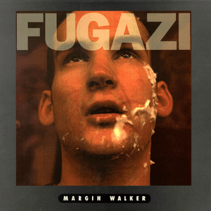 Margin Walker by Fugazi