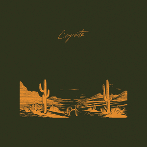 Coyote by Mt. Joy