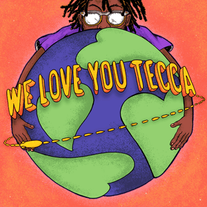 We Love You Tecca by Lil Tecca