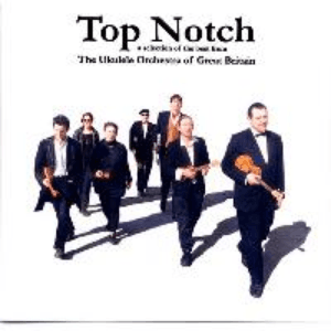 Top Notch by The Ukulele Orchestra of Great Britain