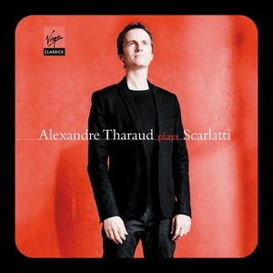 D. Scarlatti : Sonatas by Alexandre Tharaud