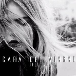Tell Me by Cara Delevingne
