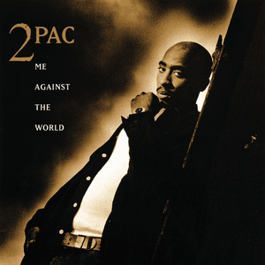 Me Against the World by 2Pac