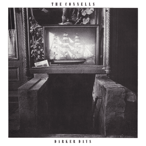 Darker Days by The Connells