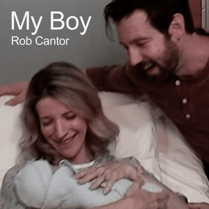 My Boy by Rob Cantor