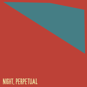 Night, Perpetual by Flora Hibberd