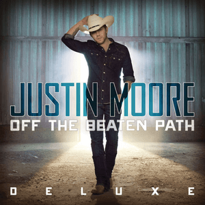 Off the Beaten Path (Deluxe Edition) by Justin Moore
