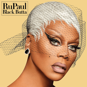 Black Butta by RuPaul