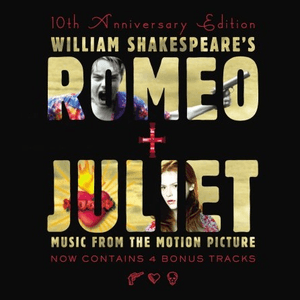 Romeo + Juliet (10th Anniversary Edition) by The Wannadies