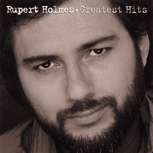 Greatest Hits by Rupert Holmes