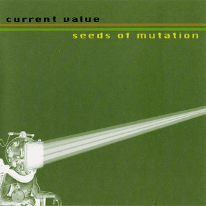 Seeds of Mutation by Current Value