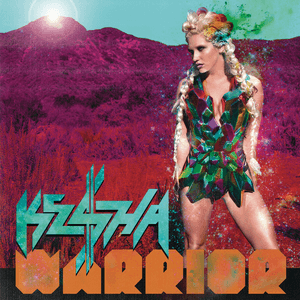 Warrior (Deluxe Version) by Ke$ha