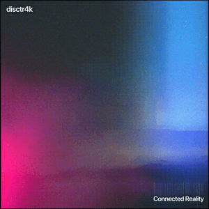 Connected Reality by disctr4k