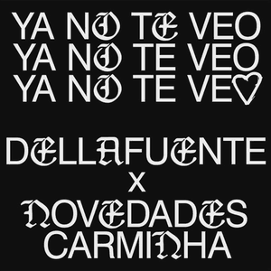 Ya No Te Veo by Dellafuente