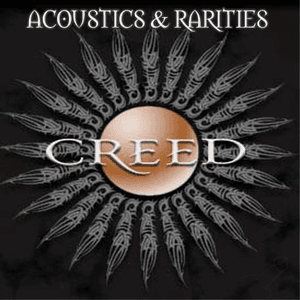 Acoustics & Rarities by Creed