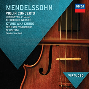 Mendelssohn: Violin Concerto; Symphony No.4 - "Italian"; Hebrides Overture by Felix Mendelssohn