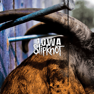 Iowa (10th Anniversary Edition) by Slipknot