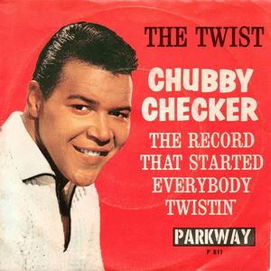 The Twist by Chubby Checker