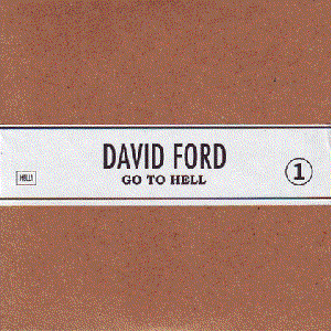 Go To Hell by David Ford
