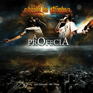 A Profecia by Bonde da Stronda
