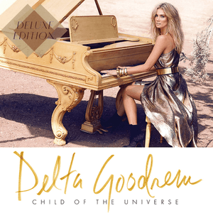 Child of the Universe (Deluxe Edition) by Delta Goodrem