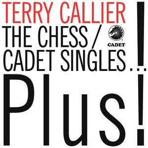 The Chess/Cadet Singles...Plus! by Terry Callier