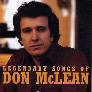 Legendary Songs of Don McLean by Don McLean