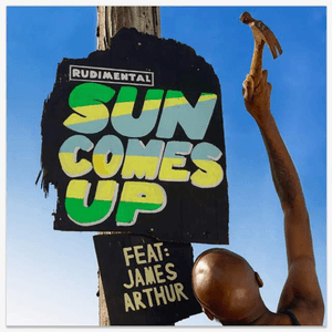 Sun Comes Up (feat. James Arthur) by Rudimental