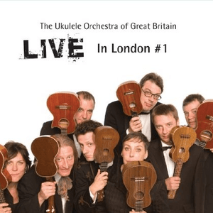 Live in London #1 by The Ukulele Orchestra of Great Britain