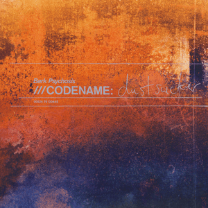Codename: Dustsucker by Bark Psychosis